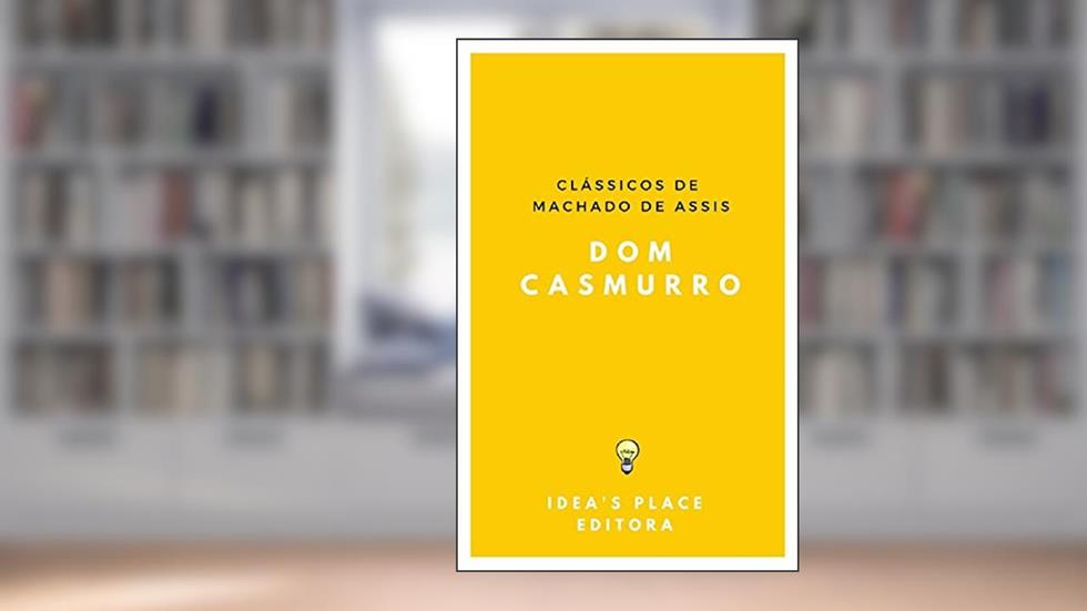 Dom Casmurro: [Versão Original preparada para ebooks] (Clássicos de Machado de Assis Livro 1), do autor Machado de Assis