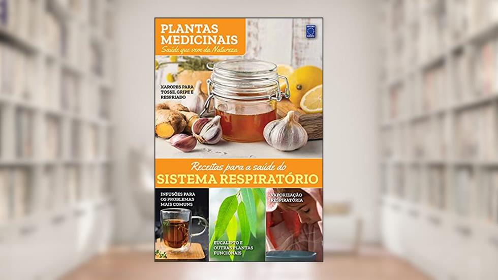 Plantas Medicinais Volume 3: Receitas para a saúde do SISTEMA RESPIRATÓRIO, do autor MARILUA FEITOZA