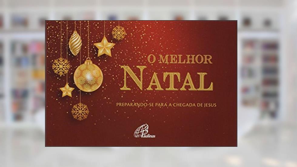 O melhor Natal: Preparando-se para a chegada de Jesus, do autor Andréia Schweitzer; Marina Mendonça