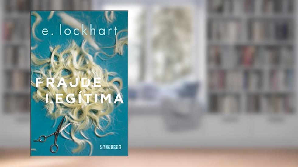 Fraude legítima, do autor E. Lockhart
