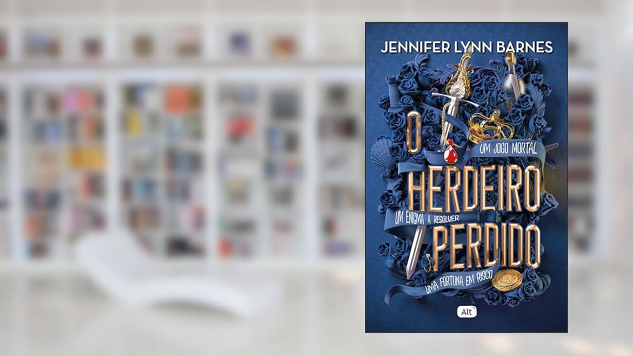 O herdeiro perdido (Jogos de herança Livro 2), do autor Jennifer Lynn Barnes