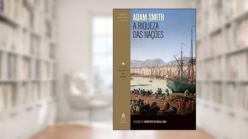 A riqueza das nações, do autor Adam Smith