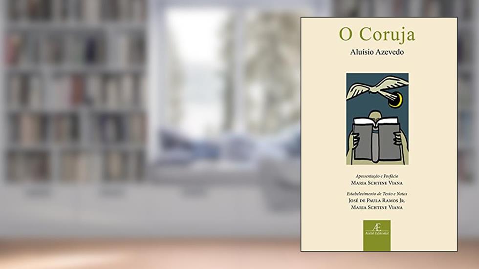 O Coruja, do autor Aluísio Azevedo