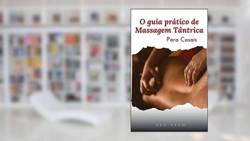 Capa de O guia prático de massagem tântrica: Para casais, do autor Deo Prem