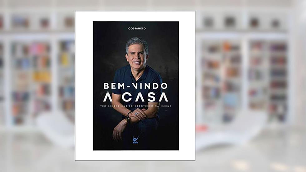 Bem- Vindo á Casa, do autor costaneto