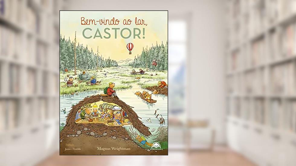 Bem-vindo ao lar, Castor!, do autor Magnus Weightman