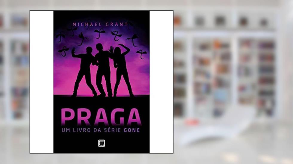 Praga (Vol. 4 Gone), do autor Michael Grant