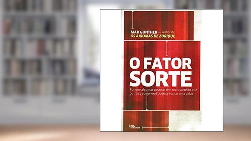 Capa de O Fator Sorte, do autor Max Gunther