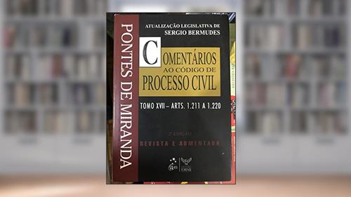Capa de Comentários ao Código de Processo Civil - Tomo XVII - Arts. 1.211 a 1.220, do autor Pontes de Miranda E Sérgio Bermudes