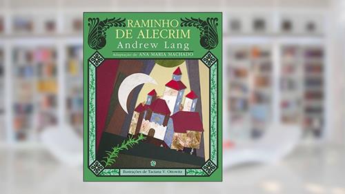 Capa de Raminho de alecrim, do autor Andrew Lang; Ana Maria (Coordenador) Machado
