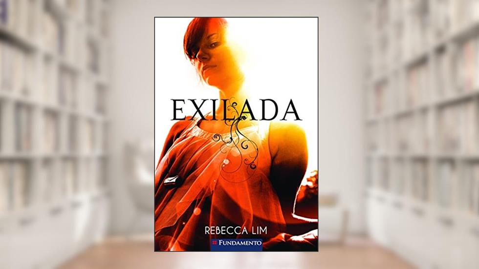 Exilada, do autor Rebecca Lim