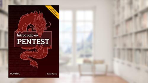 Capa de Introdução ao Pentest, do autor Daniel Moreno