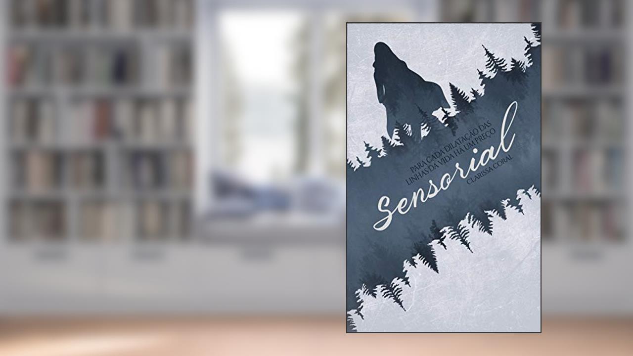 Sensorial (Livro Único), do autor Clarissa Coral