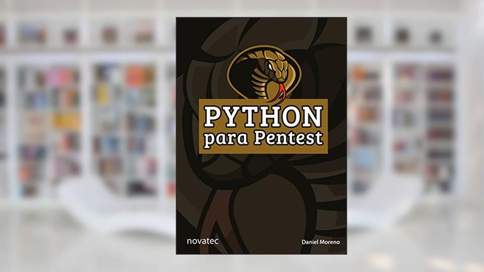 Python Para Pentest, do autor Daniel Moreno