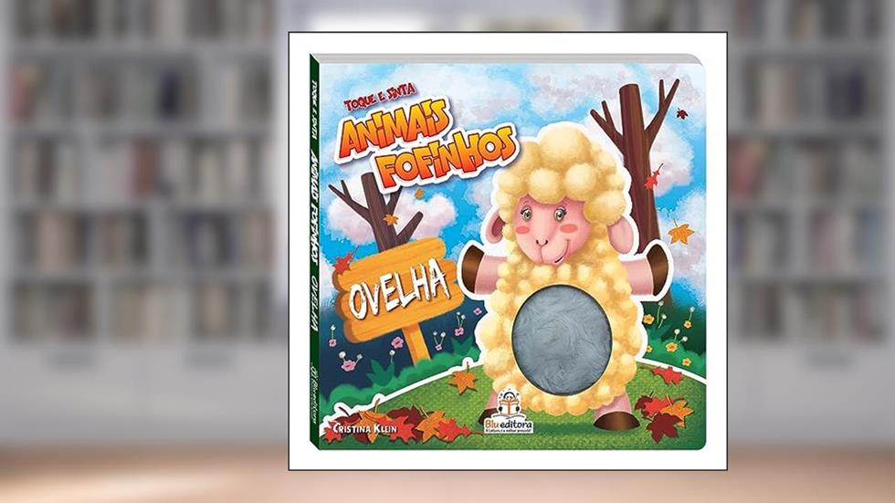 Toque e Sinta Animais Fofinhos - Ovelha, do autor Cristina Klein