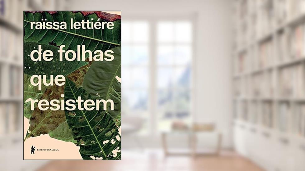 De folhas que resistem, do autor Raïssa Lettiére