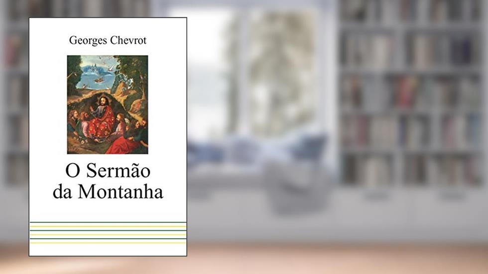 O sermão da montanha, do autor Georges Chevrot