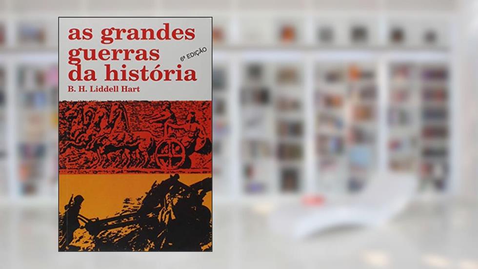 Grandes Guerras da Historia, As, do autor Hart