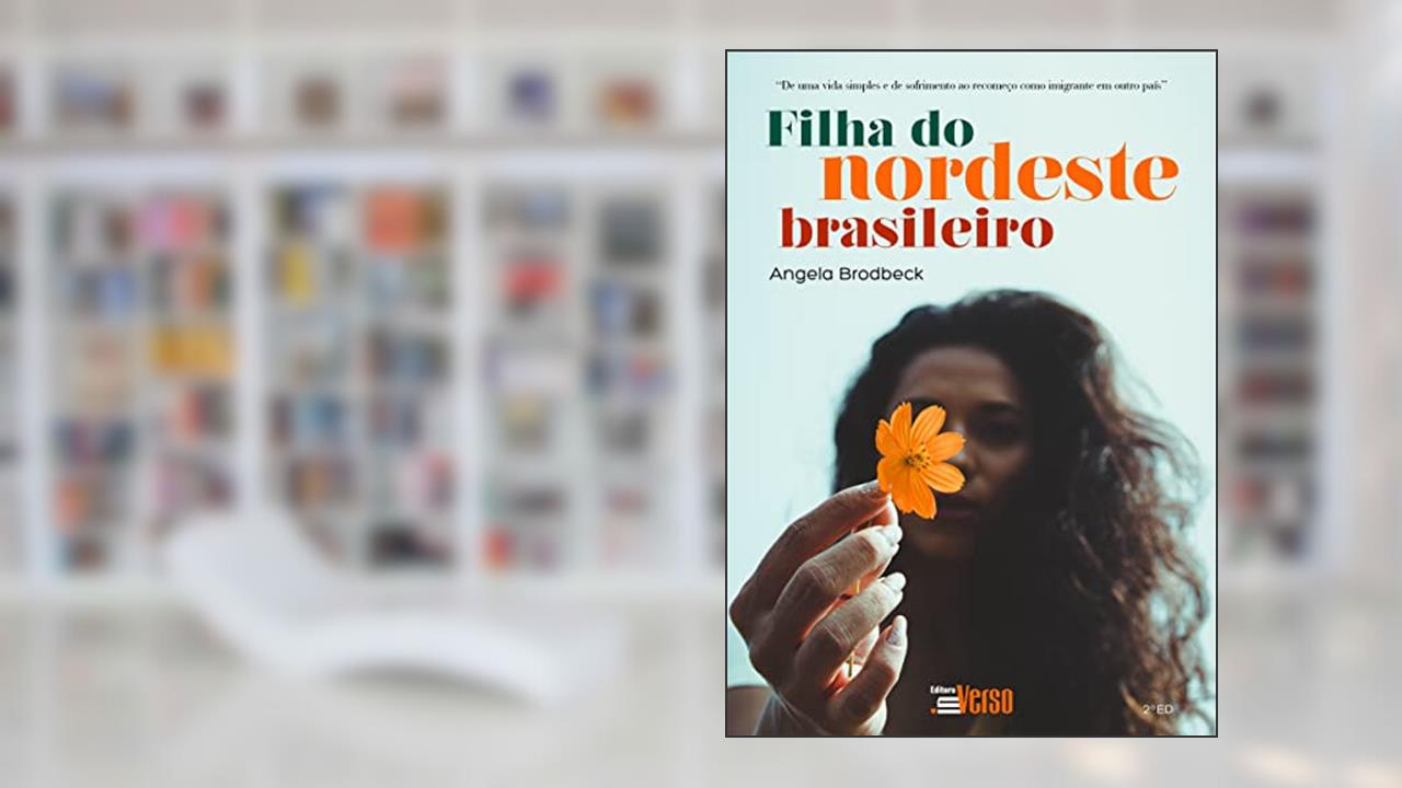 Filha do Nordeste Brasileiro, do autor Angela Brodbeck