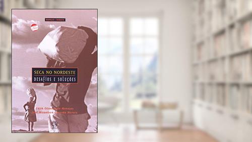 Capa de Seca no nordeste: Desafios e soluções, do autor Edith Oliveira Menezes; José Micaelson Lacerda Morais