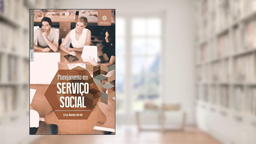 Planejamento em serviço social, do autor Erica Bomfim Bordin