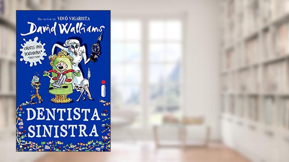 Dentista sinistra, do autor David Walliams
