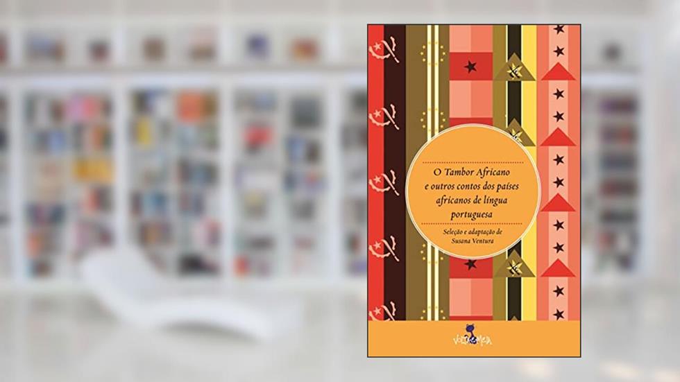 O tambor africano e outros contos africanos, do autor Susana Ventura