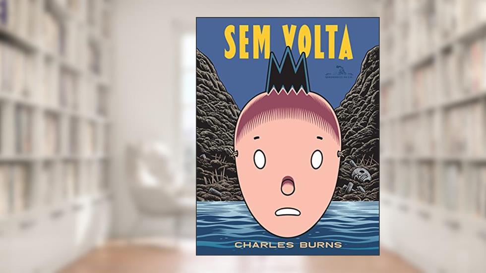 Sem volta, do autor Charles Burns