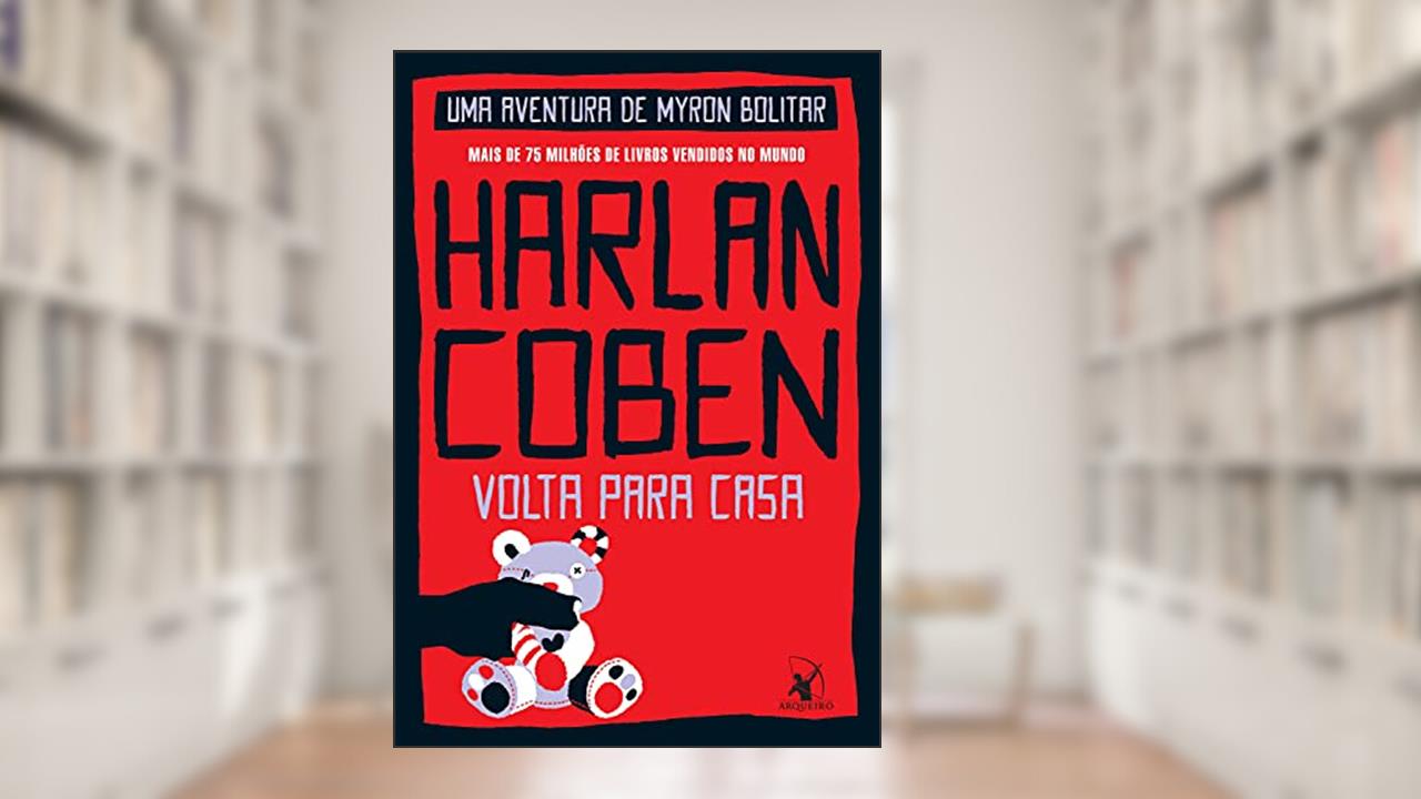 Volta para casa (Myron Bolitar Livro 11), do autor Harlan Coben