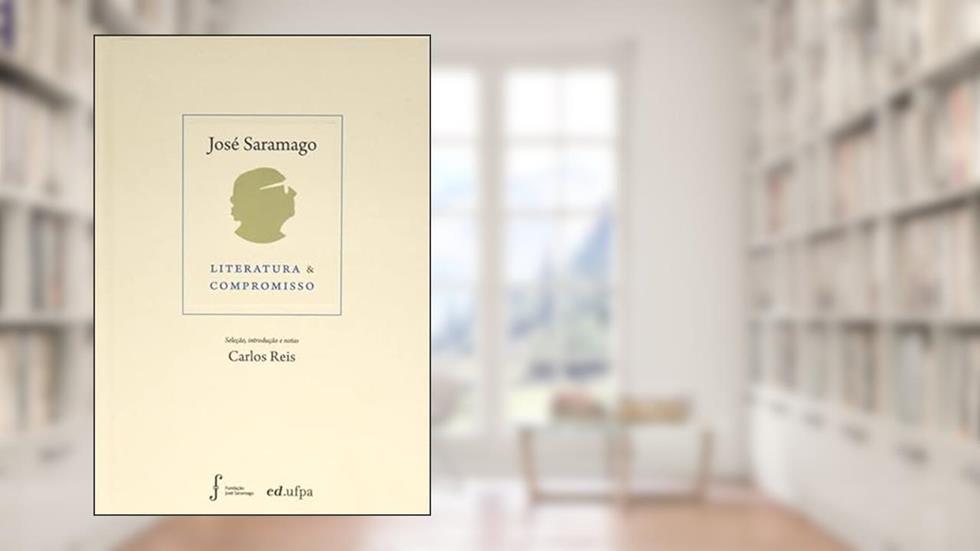 LITERATURA E COMPROMISSO: TEXTOS DE DOUTRINA E DE INTERVENÇÃO SOCIAL, do autor JOSE SARAMAGO
