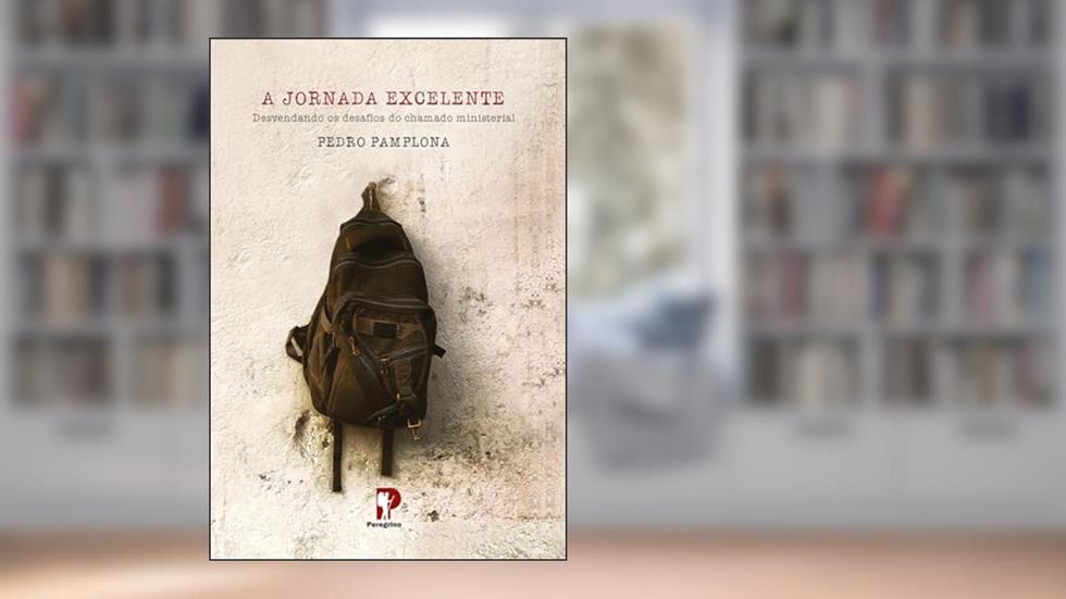 A JORNADA EXCELENTE, do autor Pedro Pamplona
