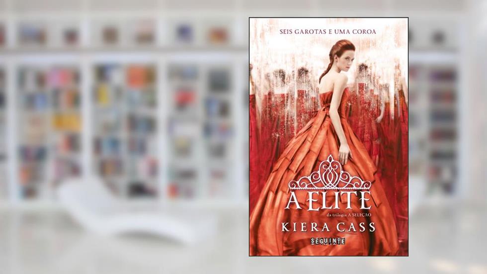 A Elite: 2, do autor Kiera Cass