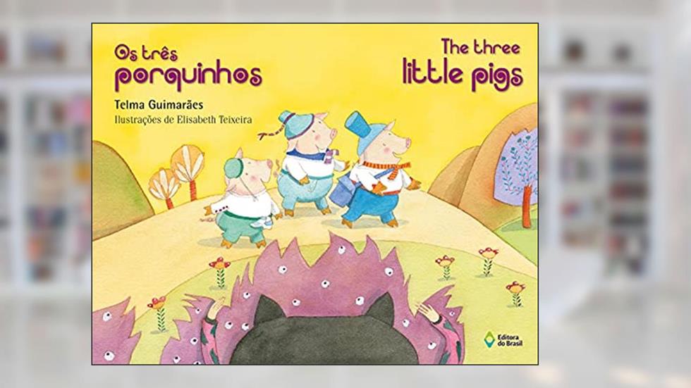 Os três porquinhos: The three little pigs, do autor Telma Guimarães
