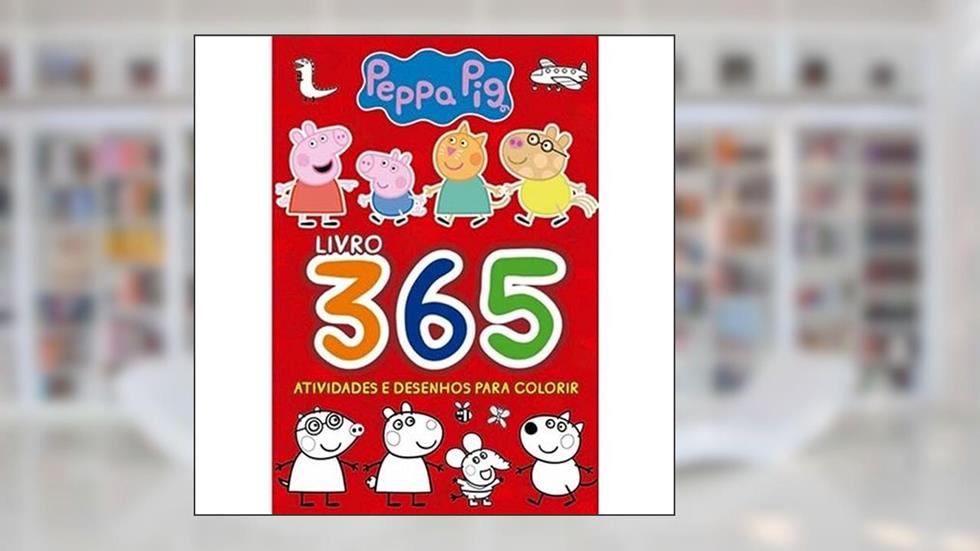 Peppa Pig Livro 365 Atividades e Desenhos para Colorir, do autor On Line Editora