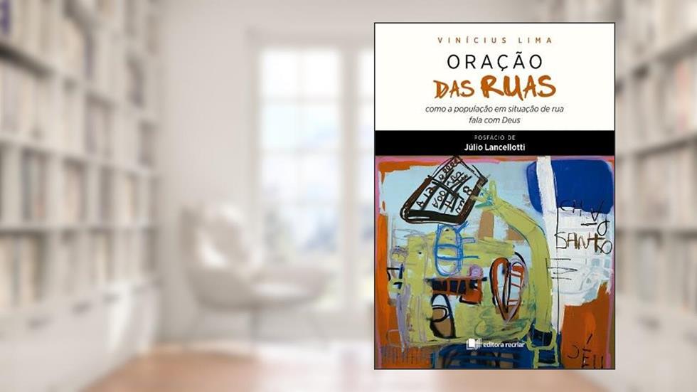ORAÇÃO DAS RUAS, do autor VINICIUS LIMA
