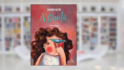 Capa de A gaiola, do autor Adriana Falcão