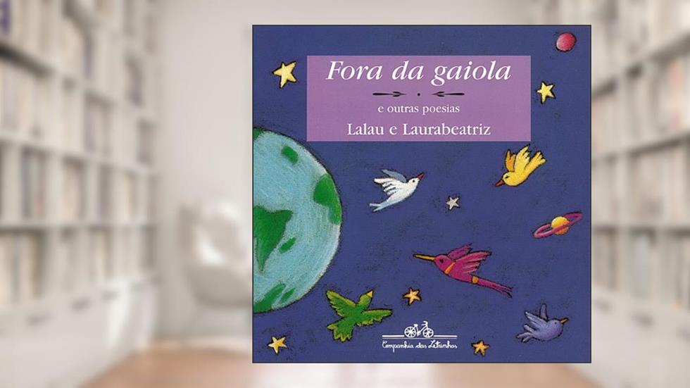 Fora da gaiola, do autor Lalau