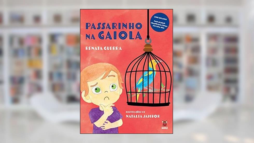 Passarinho na Gaiola, do autor Renata Guerra