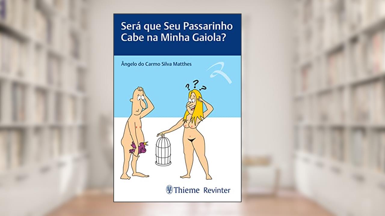 Será que seu Passarinho Cabe na minha Gaiola?, do autor Ângelo do Carmo Silva Matthes
