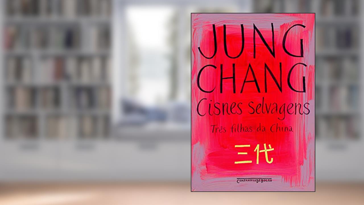 Cisnes selvagens, do autor Jung Chang