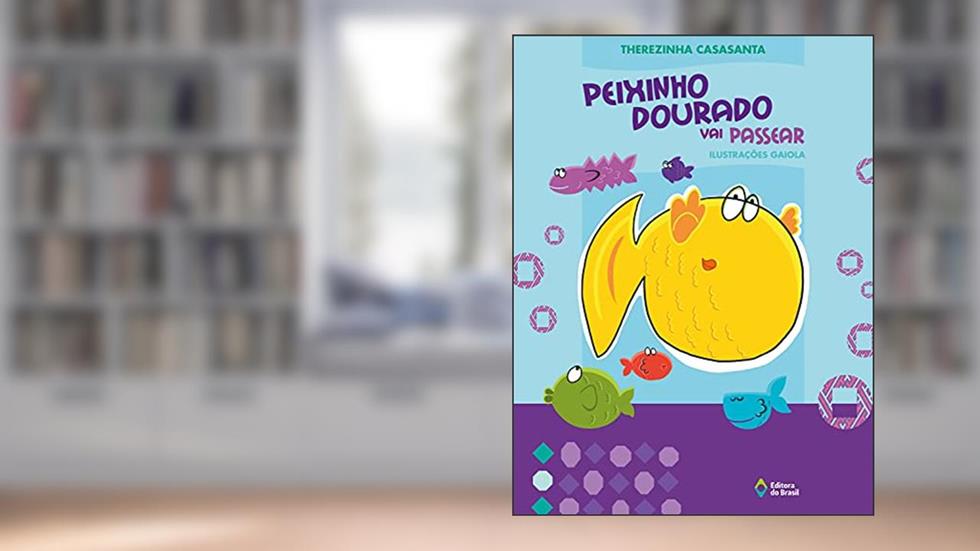 Peixinho dourado vai passear, do autor Therezinha Casasanta