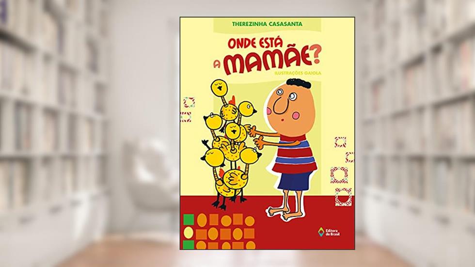 Onde está a mamãe?, do autor Therezinha Casasanta