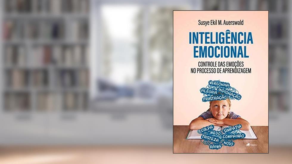Inteligência emocional: Controle das emoções no processo de aprendizagem, do autor Susye Ekil M. Auerswald