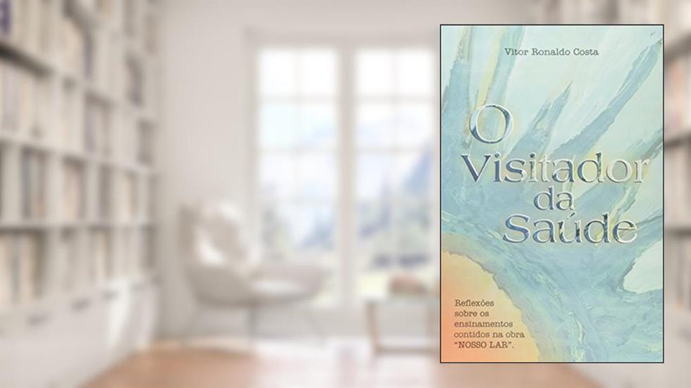 O Visitador da Saúde, do autor Vitor Ronaldo Costa