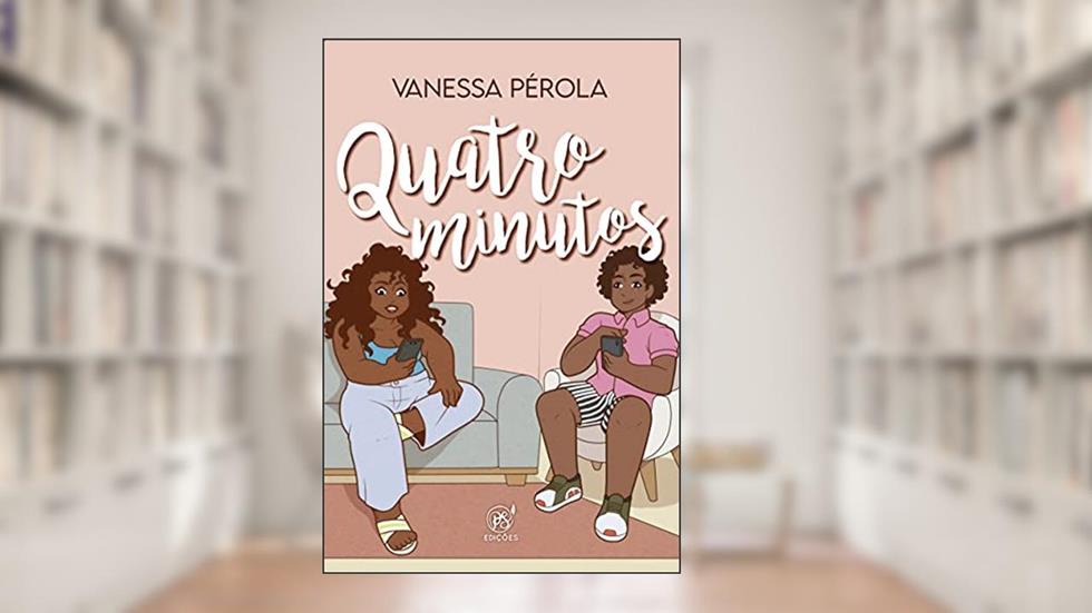 Quatro minutos, do autor Vanessa Pérola