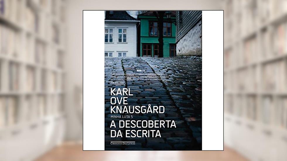 A descoberta da escrita: 5, do autor Karl Ove Knausgård