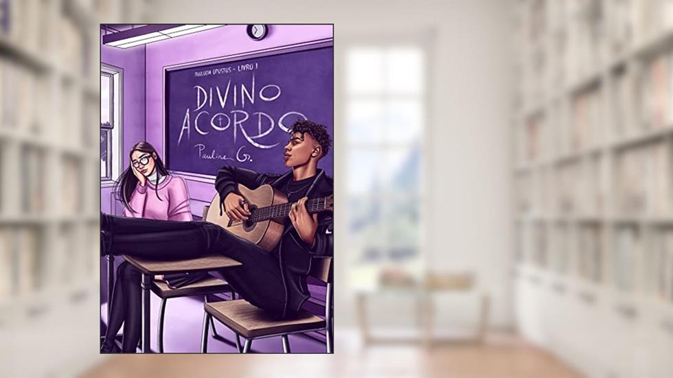 Divino Acordo: Duologia Opostos - Livro I, do autor Pauline G