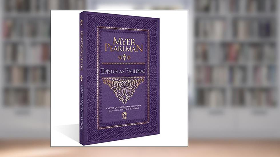 COMENTARIO BIBLICO - EPISTOLAS PAULINAS, do autor MYER PEARLMAN