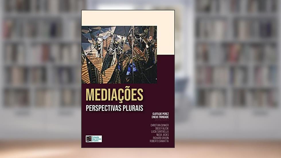 Mediações - Perspectivas Plurais, do autor Christian Dunker