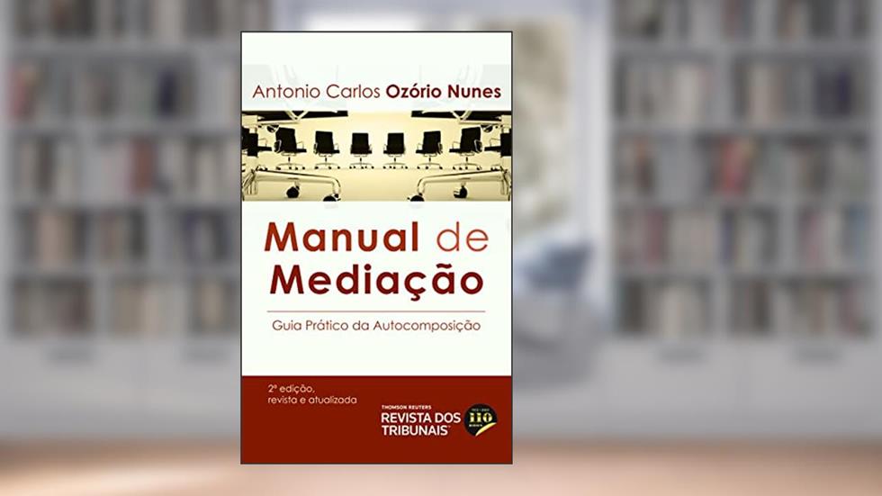 Manual de Mediação 2º edição, do autor Antonio Carlos Ozório Nunes